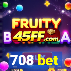 708 bet